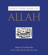 The NinetyNine Names Of Allah The Beautiful Names