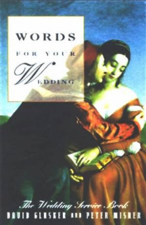Words For Your Wedding by David Glusker
