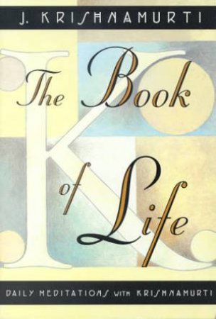 The Book Of Life by Jiddu Krishnamurti