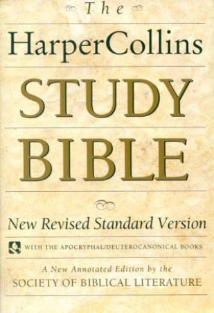 The HarperCollins Study Bible by Various