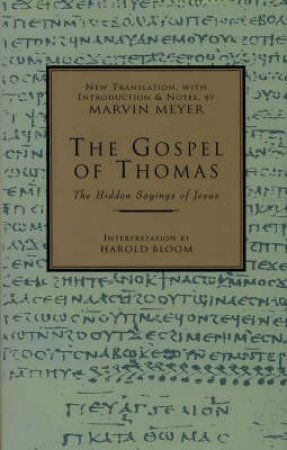 Gospel Of Thomas by Marvin Meyer