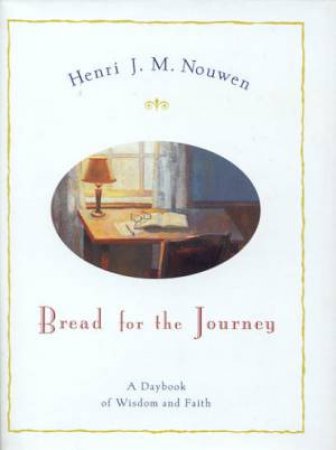 Bread For The Journey by Henri Nouwen