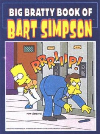 Big Bratty Book Of Bart Simpson by Matt Groening