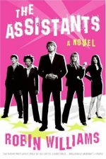 The Assistants A Novel