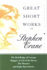 Great Short Works Of Stephen Crane