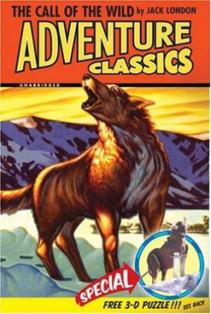 Adventure Classics: The Call Of The Wild by Jack London