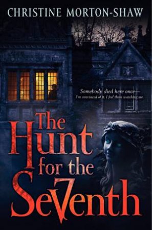 Hunt For The Seventh by Christine Morton-Shaw