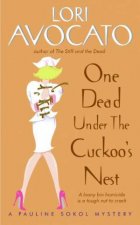 A Pauline Sokol Mystery One Dead Under The Cuckoos Nest