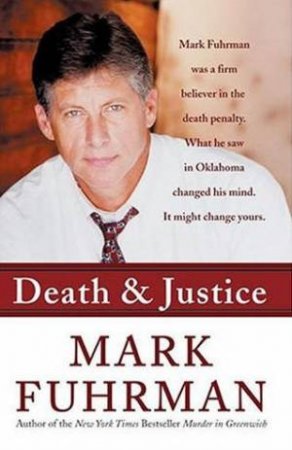 Death And Justice by Mark Furhman