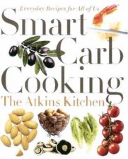 Smart Carb Cooking Everyday Recipes Fo All Of Us