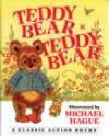 Teddy Bear, Teddy Bear by Michael Hague