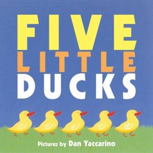 Five Little Ducks by Public Domain