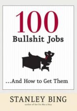 100 Bullshit Jobs And How To Get Them