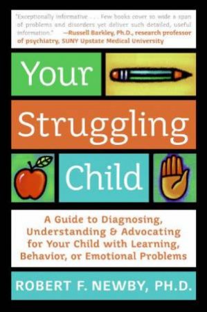 Your Struggling Child by Robert F Newby & Lynn Sonberg