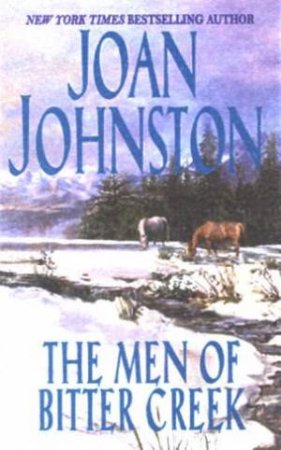 The Men Of Bitter Creek by Joan Johnston
