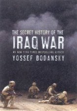The Secret History Of The Iraq War