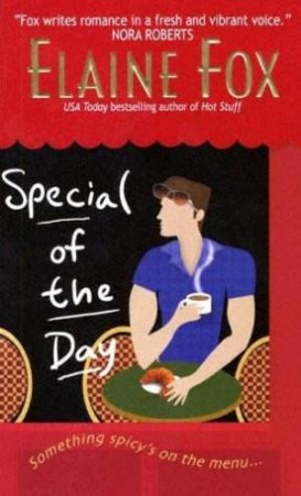 Special Of The Day by Elaine Fox