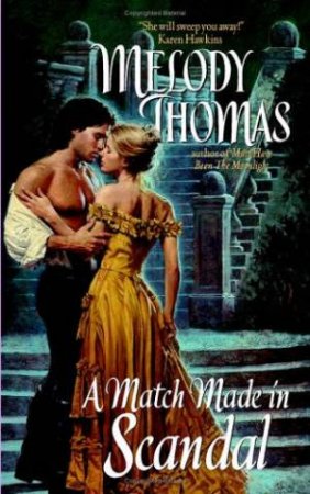 A Match Made In Scandal by Melody Thomas