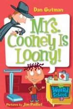 My Weird School Mrs Cooney Is Loony