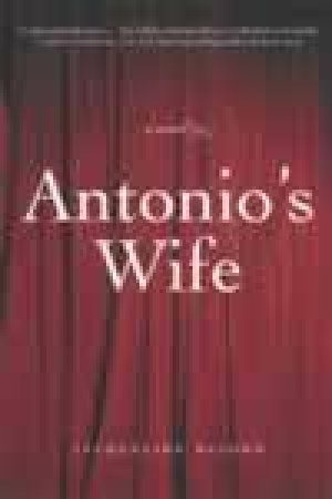 Antonio's Wife: A Novel by Jacqueline Dejohn