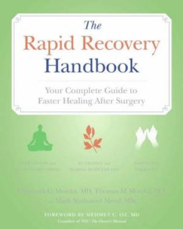 The Rapid Recovery Handbook by Elizabeth Motyka, MD. & Thomas Motyka