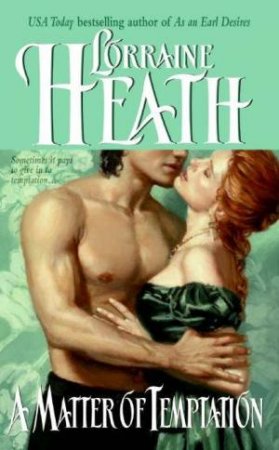 A Matter Of Temptation by Lorraine Heath