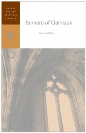 Bernard Of Clairvaux: Selected Works by Emilie Griffin