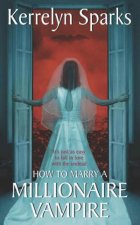 How To Marry A Millionaire Vampire