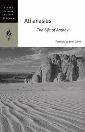 Athanasius: The Life Of Antony by Emilie Griffin