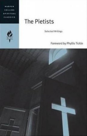 The Pietists: Selected Writings by Emilie Griffin