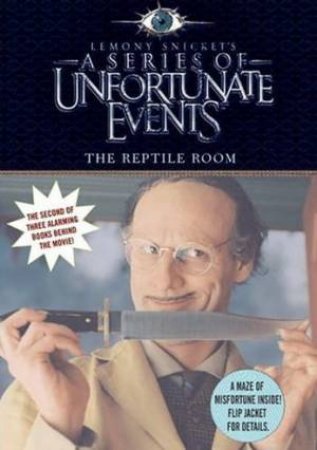 A Series Of Unfortunate Events: Reptile Room - Movie Tie-In by Lemony Snicket