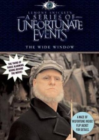 A Series Of Unfortunate Events: The Wide Window - Movie Tie-In by Lemony Snicket