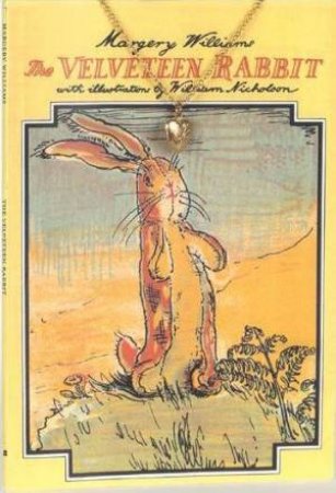 The Velveteen Rabbit by Margery Williams