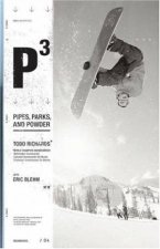P3 My Adventures In The Pipes Parks And Powder