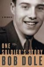 One Soldiers Story A Memoir