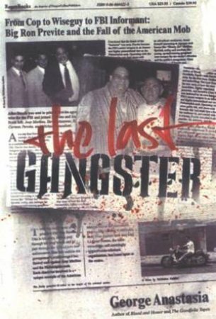 The Last Gangster by George Anastasia