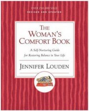 The Womans Comfort Book A SelfNurturing Guide For Restoring Balance In Your Life