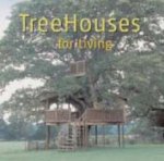 Treehouses Living A Dream