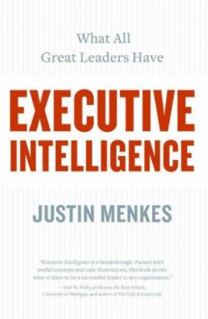 Executive Intelligence by Justin Menkes