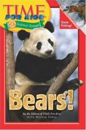 Time For Kids: Bears - Level 1 by Time For Kids Editors