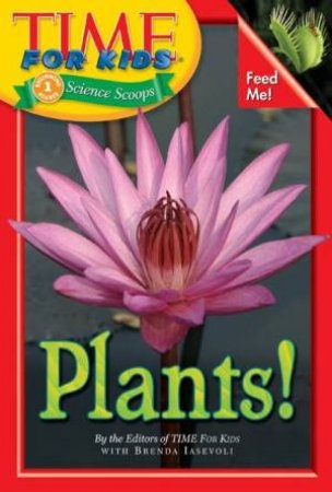 Time For Kids: Plants by Time For Kids Editors