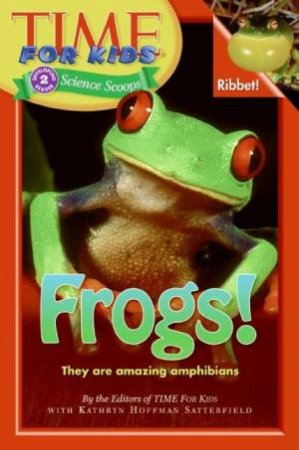 Time For Kids: Frogs by Time For Kids Editors