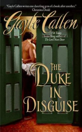 The Duke In Disguise by Gayle Callen