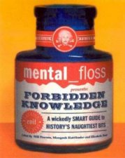 Mental Floss Presents Forbidden Knowledge