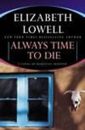 Always Time To Die - CD by Elizabeth Lowell