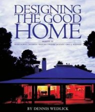 Designing The Good Home