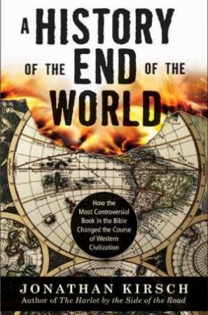 A History of the End of the World by Jonathan Kirsch