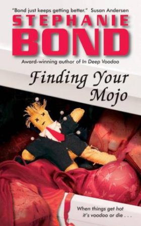 Finding Your Mojo by Stephanie Bond