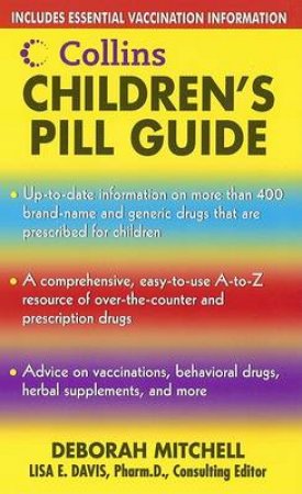 Collins Children's Pill Guide by Deborah Mitchell & Lisa E Davis