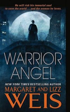 Warrior Angel by Lizz Weis & Margaret Weis